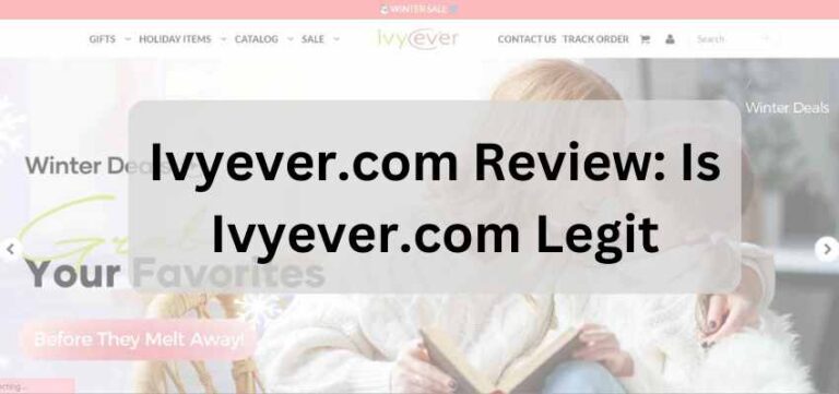 Ivyever.com Review Is Ivyever.com Legit Or A Scam