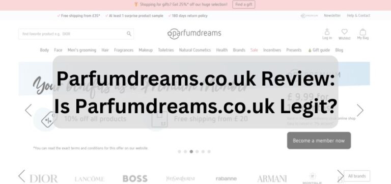 Parfumdreams.co.uk Review Is Parfumdreams.co.uk Legit or A Scam