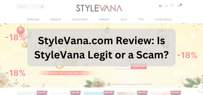 StyleVana.com Review Is Stylevana Legit or a Scam