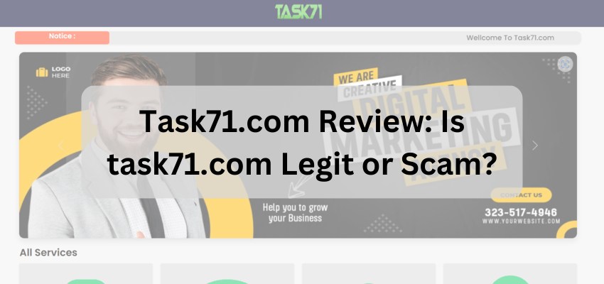 Task71.com Review Is task71.com Legit or Scam