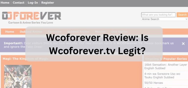 Wcoforever Review Is Wcoforever.tv Legit